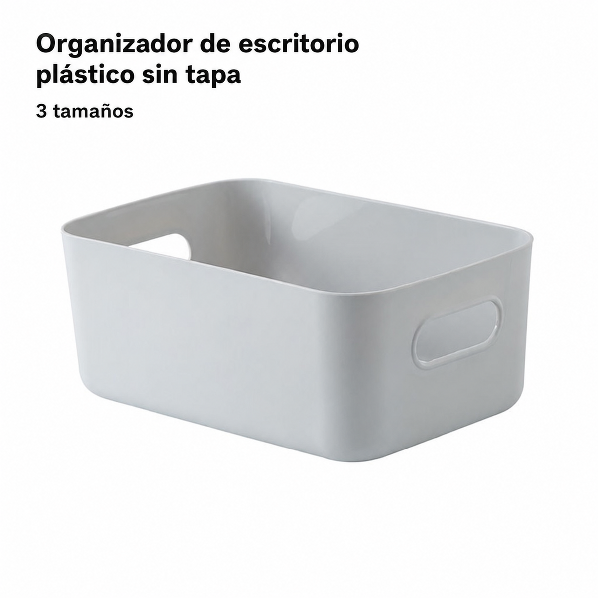 Organizador de escritorio plástico sin tapa 3 tamaños