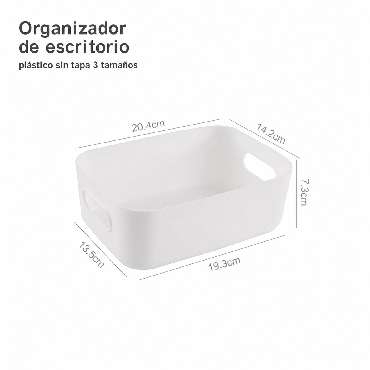 Organizador de escritorio plástico sin tapa 3 tamaños